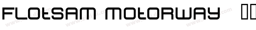 Flotsam Motorway字体转换